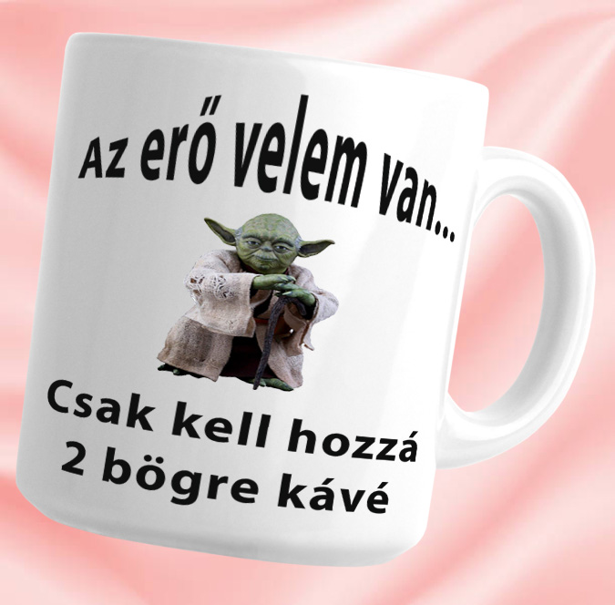 Az erő velem van - Bögre